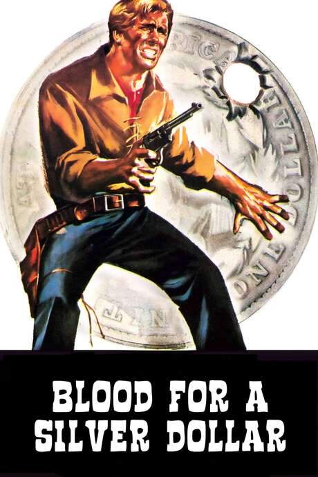 Blood for a Silver Dollar